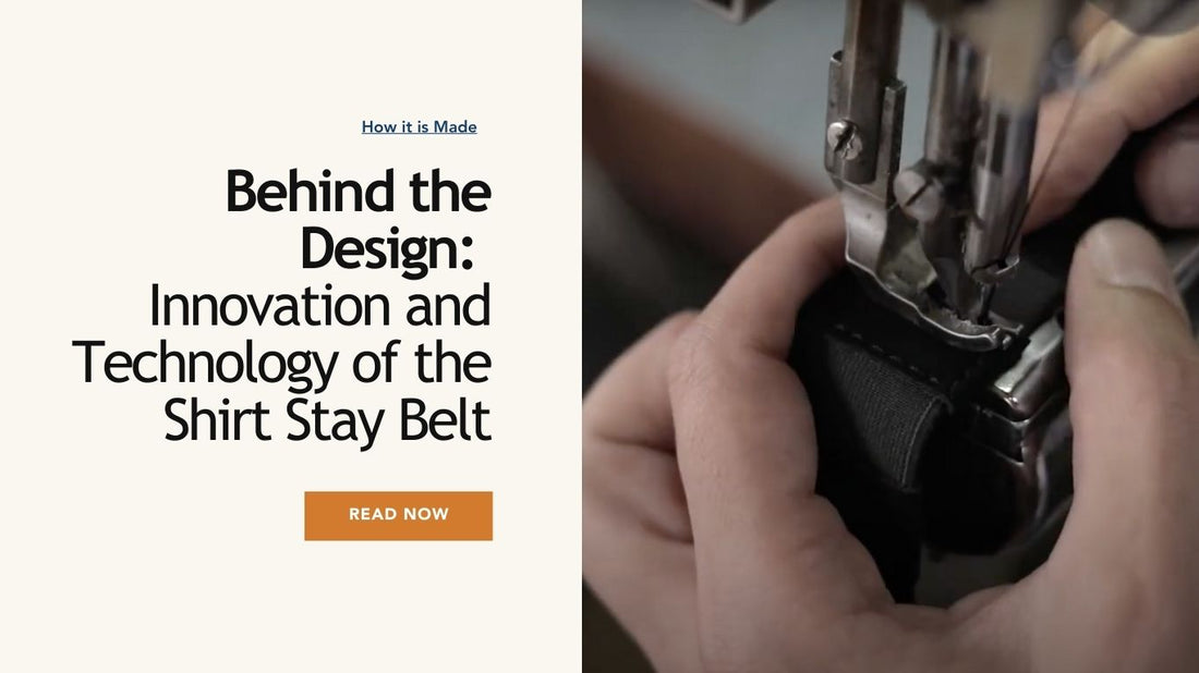 Innovative design and technology in shirt stay belts for a secure, comfortable fit.