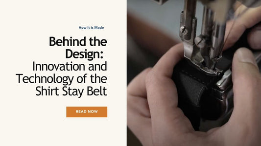Innovative design and technology in shirt stay belts for a secure, comfortable fit.