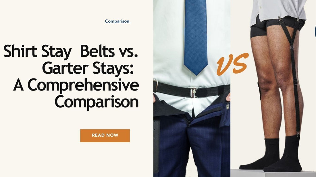 Comprehensive comparison of shirt stay belts and garter stays