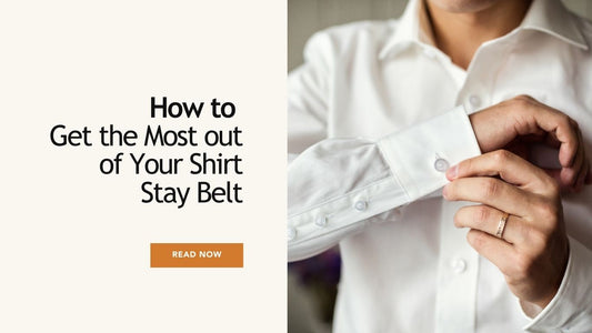 Tips for adjusting, wearing, and maintaining your shirt stay belt.